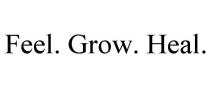 FEEL. GROW. HEAL.