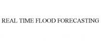 REAL TIME FLOOD FORECASTING