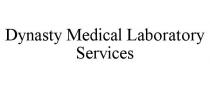 DYNASTY MEDICAL LABORATORY SERVICES