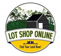 LOT SHOP ONLINE FIND YOUR LAND NOW!