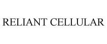 RELIANT CELLULAR