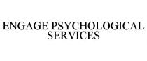 ENGAGE PSYCHOLOGICAL SERVICES
