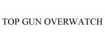 TOP GUN OVERWATCH