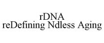 RDNA REDEFINING NDLESS AGING