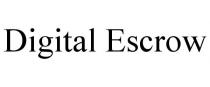 DIGITAL ESCROW