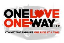 ONE LOVE ONE WAY LLC CONNECTING FAMILIES ONE RIDE AT A TIME