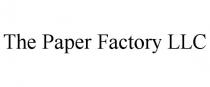 THE PAPER FACTORY LLC