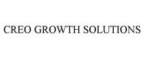 CREO GROWTH SOLUTIONS