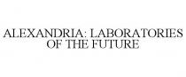 ALEXANDRIA: LABORATORIES OF THE FUTURE