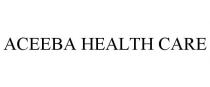 ACEEBA HEALTH CARE