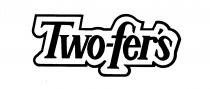 TWO-FER'S