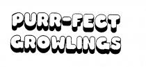 PURR-FECT GROWLINGS