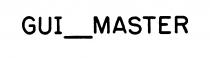 GUI MASTER