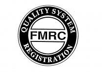 FMRC QUALITY SYSTEM REGISTRATION