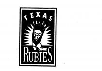 TEXAS RUBIES