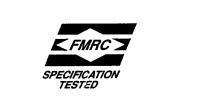 FMRC SPECIFICATION TESTED