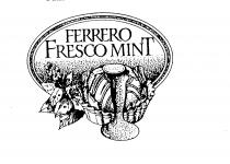 FERRERO FRESCO MINT