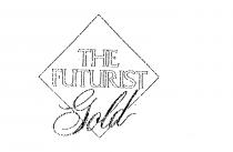 THE FUTURIST GOLD