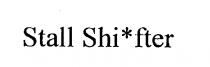 STALL SHI*FTER