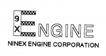 9X ENGINE NINEX ENGINE CORPORATION