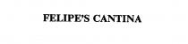 FELIPE'S CANTINA