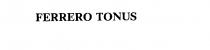 FERRERO TONUS