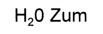 H20 ZUM