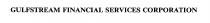 GULFSTREAM FINANCIAL SERVICES CORPORATION