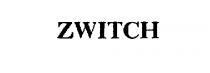ZWITCH