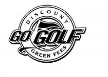 GO GOLF DISCOUNT GREEN FEES