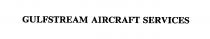 GULFSTREAM AIRCRAFT SERVICES