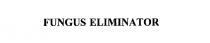 FUNGUS ELIMINATOR