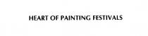HEART OF PAINTING FESTIVALS