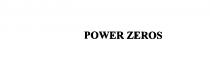 POWER ZEROS