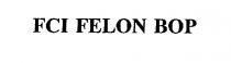 FCI FELON BOP