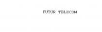 FUTUR TELECOM