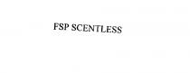 FSP SCENTLESS