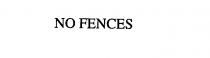 NO FENCES