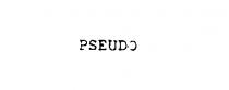 PSEUDO