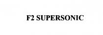 F2 SUPERSONIC