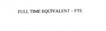 FULL TIME EQUIVALENT - FTE