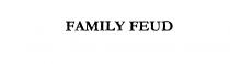 FAMILY FEUD