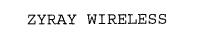 ZYRAY WIRELESS