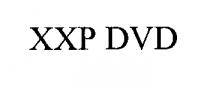 XXP DVD