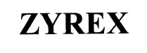 ZYREX
