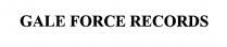 GALE FORCE RECORDS
