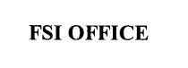 FSI OFFICE