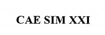 CAE SIM XXI