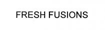FRESH FUSIONS