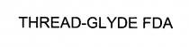 THREAD-GLYDE FDA